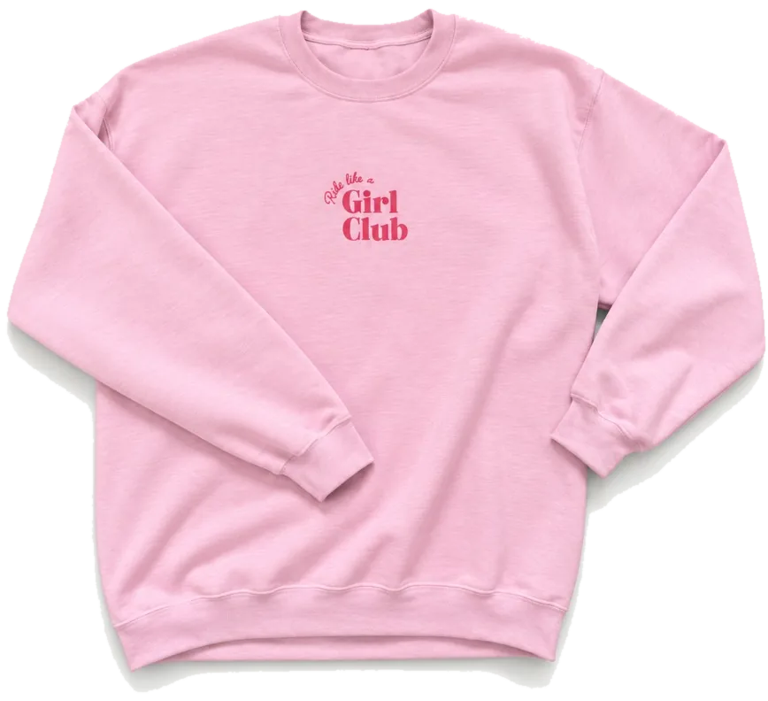 Pink Ride like a Girl Club crewneck